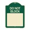 Signmission Do Not Block Custom No Parking Text Here Heavy-Gauge Aluminum Sign, 18" L, 24" H, G-1824-24579 A-DES-G-1824-24579 - alternate 1